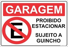 Placa Garagem Proibido Estacionar Guincho