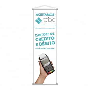 Banner Aceitamos Pix Cartões Crédito e Débito Branco 100x30cm