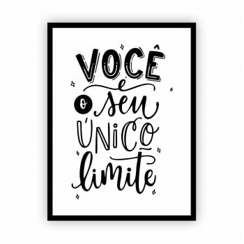 Quadro com Moldura Frase Você é o seu Limite 30x40cm