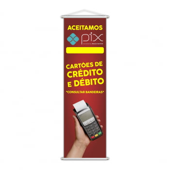 Banner Aceitamos Pix Cartões Débito e Crédito Serviço 100x30cm