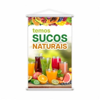 Banner Temos Sucos Naturais de Frutas Bebida 60x40cm